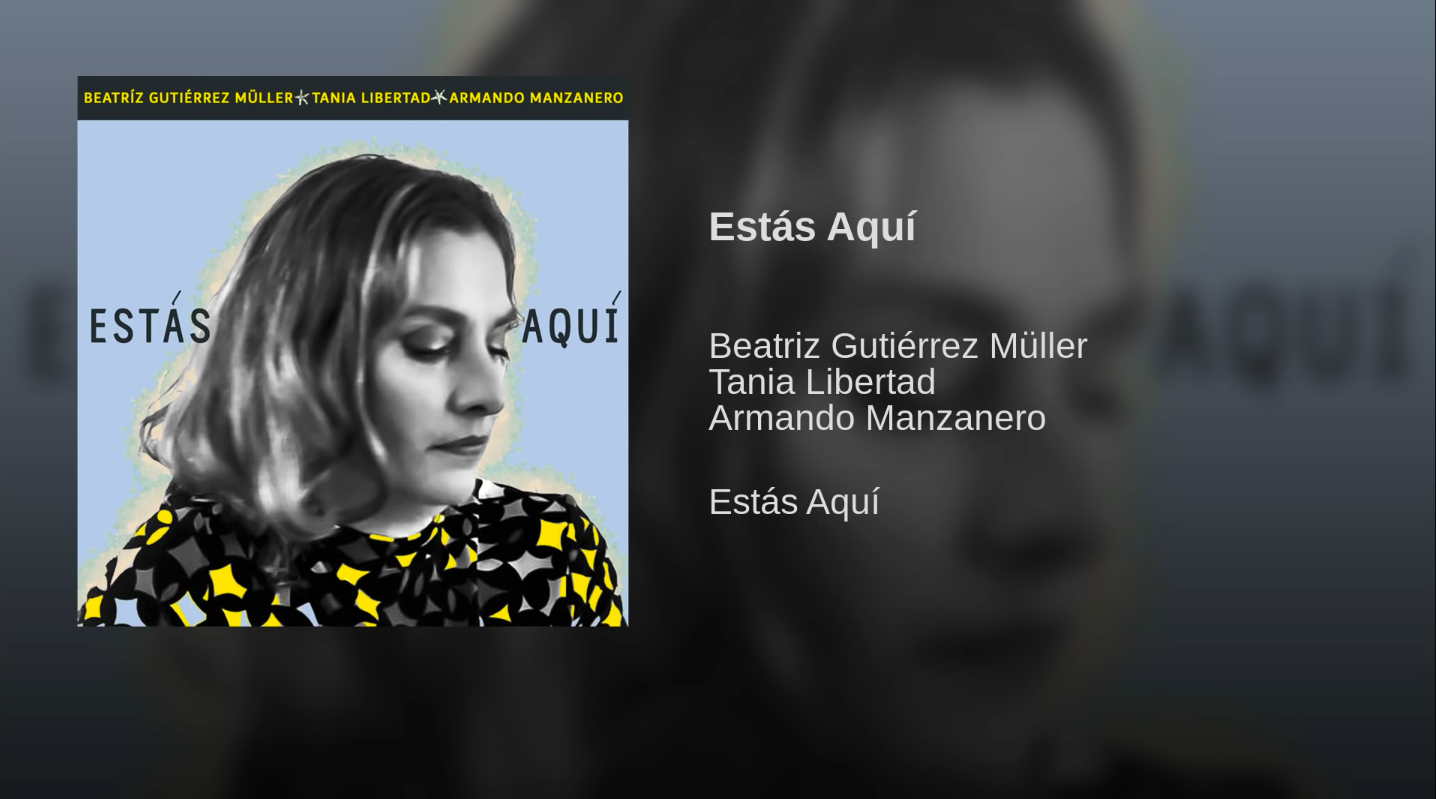 Beatriz Gutiérrez Müller, Canción, Estrena, Música, Tania Libertad, Armando Manzanero, Spotify, Estás Aquí,